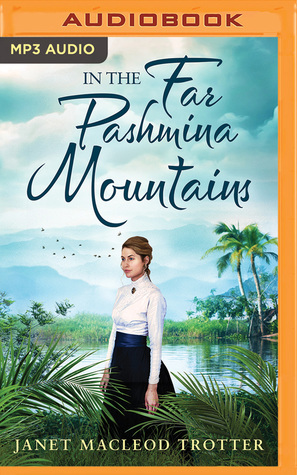 In the Far Pashmina Mountains by Janet MacLeod Trotter