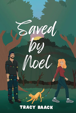 Saved by Noel by Tracy Baack