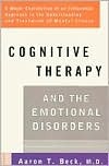 Cognitive Therapy and the Emotional Disorders by Aaron T. Beck