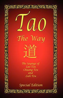 Tao - The Way - Special Edition by Chuang Tzu, Laozi, Lieh Tzu