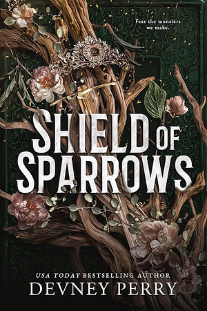 Shield of Sparrows: The Instant #1 New York Times Bestseller by Devney Perry