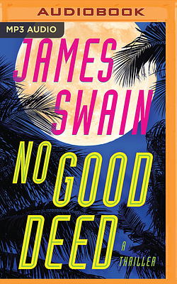 No Good Deed by James Swain