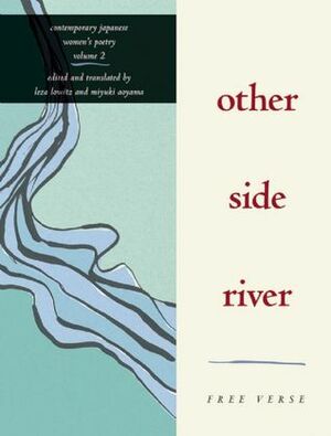 Other Side River: Free Verse by Leza Lowitz, Miyuki Aoyama