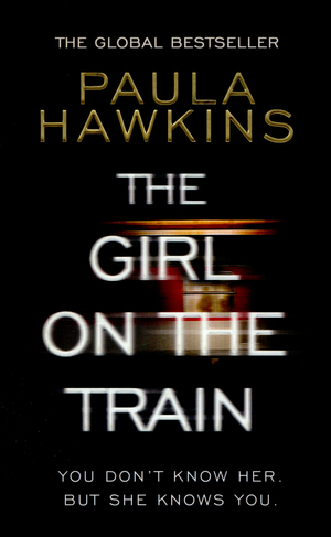 The girl on the train by Paula Hawkins