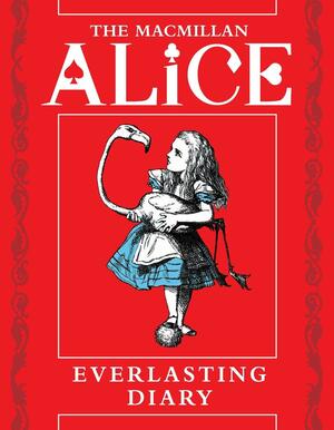 The Macmillan Alice Everlasting Diary by John Tenniel, Lewis Carroll