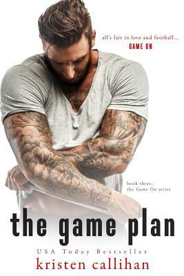 The Game Plan by Kristen Callihan