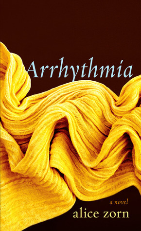 Arrhythmia by Alice Zorn