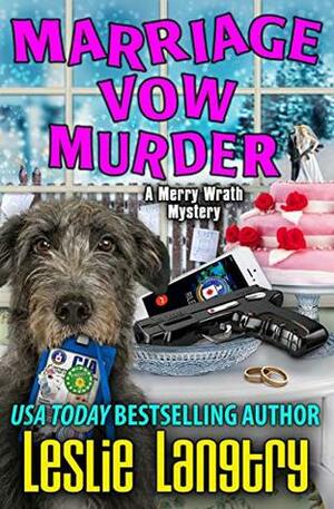 Marriage Vow Murder by Leslie Langtry
