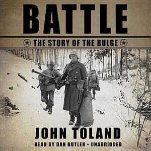 Battle: The Story of the Bulge by John Toland