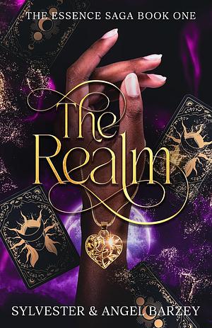 The Realm: Book One Of The Essence Saga by Sylvester Barzey