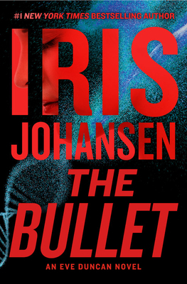 The Bullet by Iris Johansen