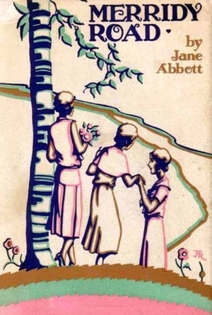 Merridy Road by Jane D. Abbott, Josephine Reiniger