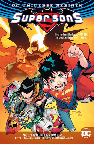 Super Sons, Volume 1: When I Grow Up by Peter J. Tomasi, Jorge Jimenez
