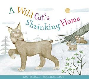 A Wild Cat's Shrinking Home by Mary Ellen Klukow