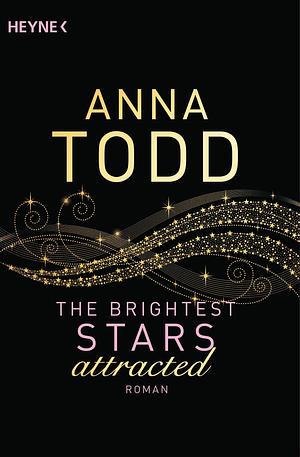 The Brightest Stars - attracted: Roman by Anna Todd