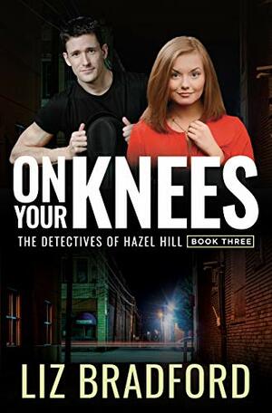 On Your Knees by Liz Bradford