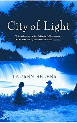City Of Light by Lauren Belfer