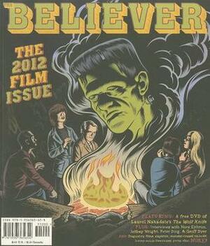 The Believer, Issue 88: March/April 2012 The Film Issue by Ed Park, Vendela Vida, Heidi Julavits