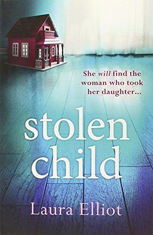 Stolen Child by Laura Elliot