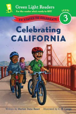 Celebrating California: 50 States to Celebrate by Marion Dane Bauer