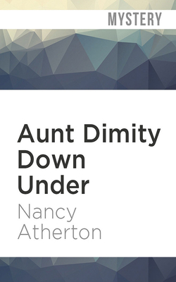 Aunt Dimity Down Under by Nancy Atherton