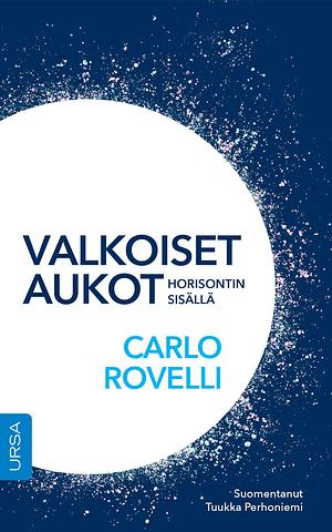 Valkoiset aukot by Carlo Rovelli