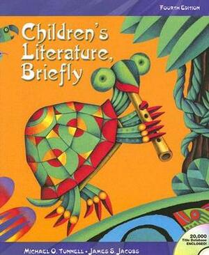 Children's Literature, Briefly by James S. Jacobs, Michael O. Tunnell