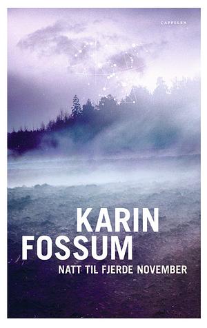 Natten til fjerde november by Karin Fossum