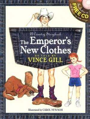 A Country Storybook: Emperor's New Clothes by Vince Gill, Pam Tillis, Carol Newsome