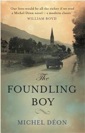 The Foundling Boy by Julian Evans, Michel Déon