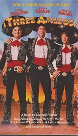 Three Amigos by Leonore Fleischer