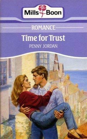 Time for Trust by Penny Jordan