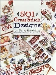 501 Cross Stitch Designs by Sam Hawkins, American School of Needlework