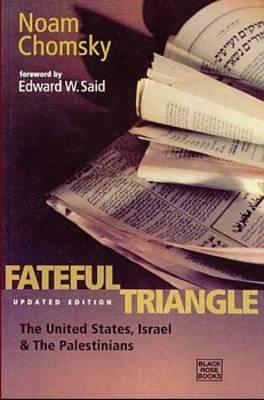 Fateful Triangle by Institute of Policy Alternatives (Montre, Noam Chomsky