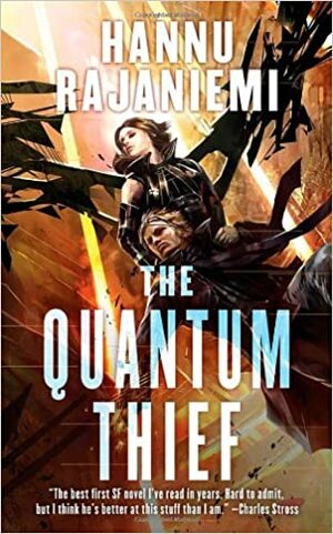 The Quantum Thief by Hannu Rajaniemi