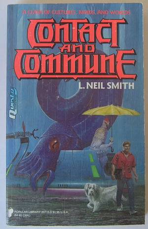 Contact and Commune by L. Neil Smith