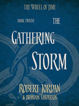 The Gathering Storm by Robert Jordan, Brandon Sanderson