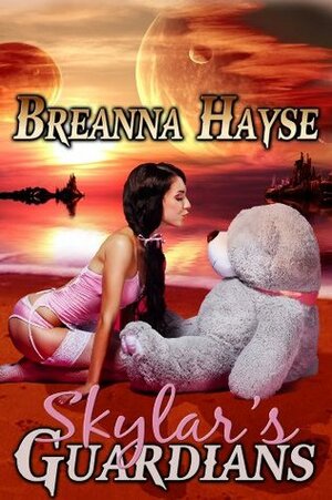 Skylar's Guardians by Breanna Hayse