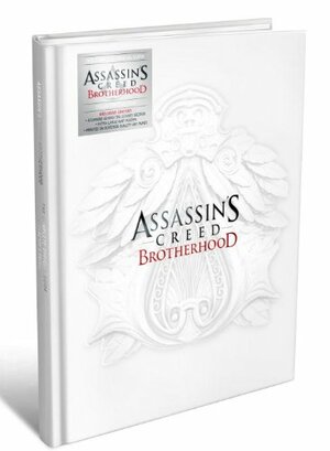 Assassin's Creed Brotherhood: The Complete Official Guide by Zy Nicholson, James Price