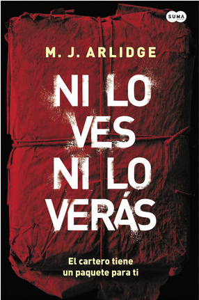 Ni lo ves ni lo verás by M.J. Arlidge