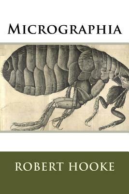 Micrographia by Robert Hooke