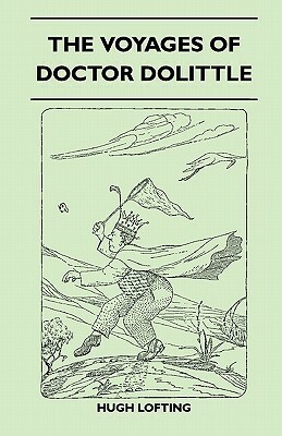 The Voyages of Doctor Dolittle by Hugh Lofting