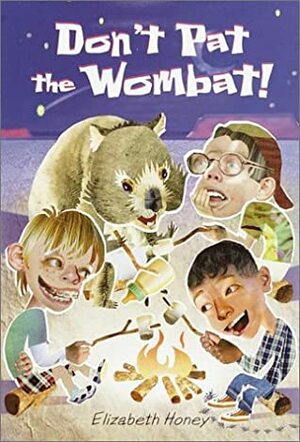 Don't Pat the Wombat! by Elizabeth Honey