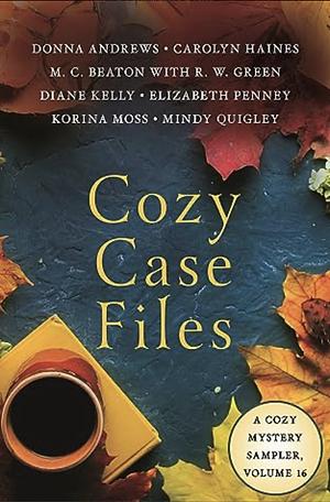 Cozy Case Files, Volume 16 by Carolyn Haines, Korina Moss, Donna Andrews, M.C. Beaton, Mindy Quigley, R.W. Green, Elizabeth Penney, Diane Kelly
