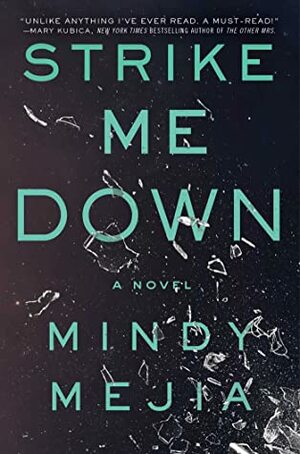 Strike Me Down by Mindy Mejia