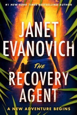 The Recovery Agent by Janet Evanovich