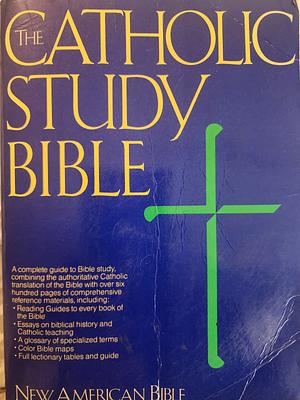 The Catholic Study Bible by Donald Senior