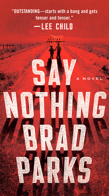 Say Nothing by Brad Parks