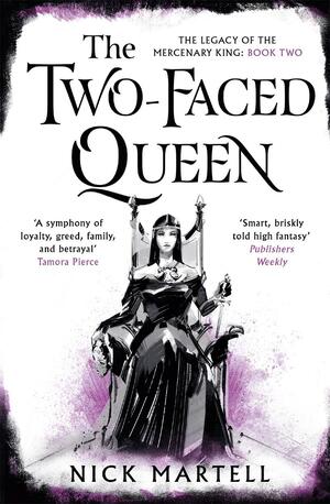 The Two-Faced Queen by Nick Martell