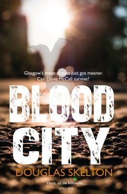 Blood City by Douglas Skelton